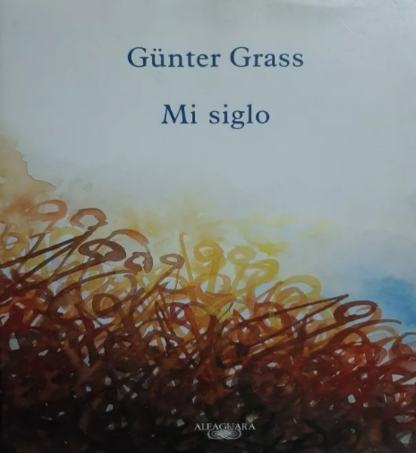 Günter Grass- MI SIGLO