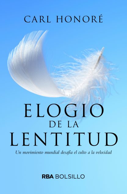 Elogio de la lentitud