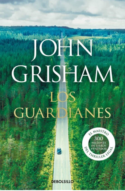 Los guardianes - John Grisham