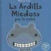 La ardilla miedosa por la noche