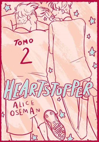 Heartstopper 2 - EDICIÓN ESPECIAL- Alice Oseman