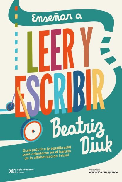 Enseñar a leer y escribir- Beatriz Diuk