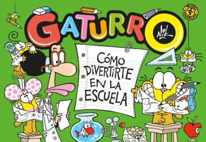 Gaturro Cómo divertirte en la escuela