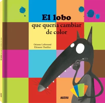 El lobo que quería cambiar de color