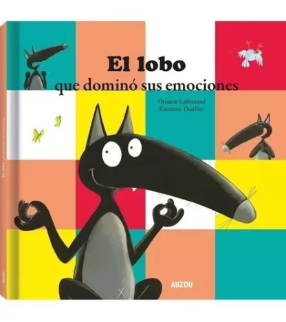 El lobo que dominó sus emociones