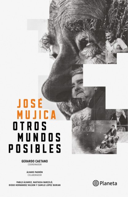 José Mujica- Otros mundos posibles