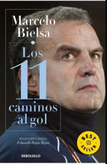 Marcelo Bielsa-Los 11 caminos al gol