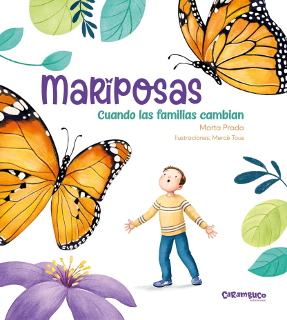 Mariposas, cuando las familias cambian