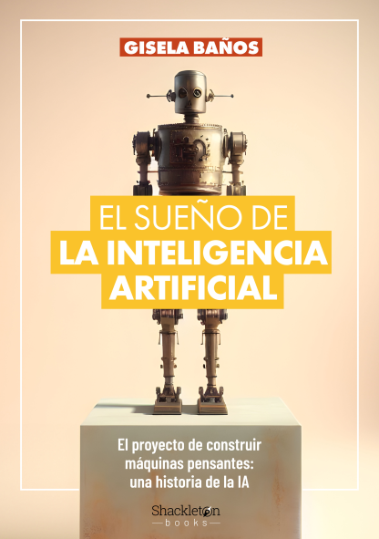 El sueño de la inteligencia artificial