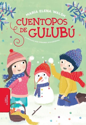 Cuentopos de Gulubú- María Elena Walsh