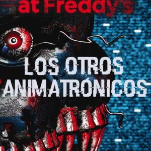 Five Nights at Freddy's 2 - Los otros animatrónicos