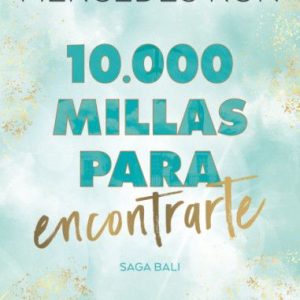 10.000 millas para encontrarte (Bali 2)
