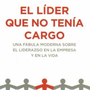 El líder que no tenía cargo