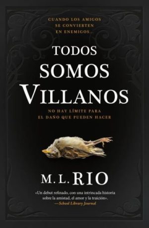 Todos somos villanos- M. L. Rio