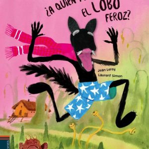 ¿A quién teme el lobo feroz?
