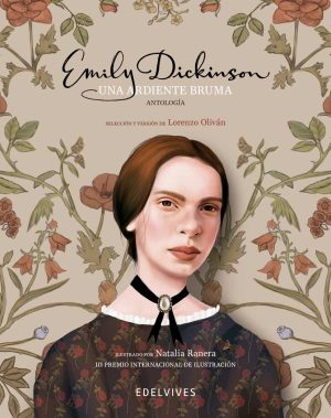 Una ardiente bruma- Antología de poemas de Emily Dickinson
