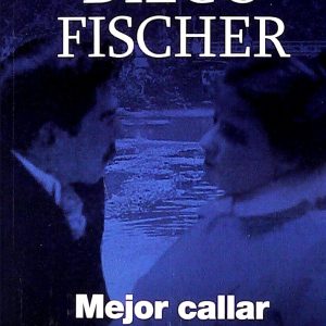 Mejor callar