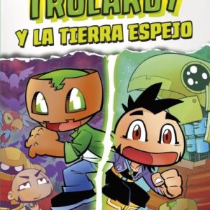 Trolardy y la tierra espejo - Trolardy 3