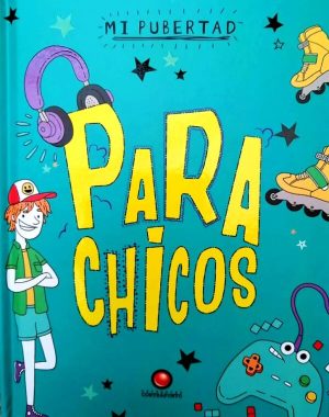 Para Chicos- Mi pubertad- Lizzie Cox