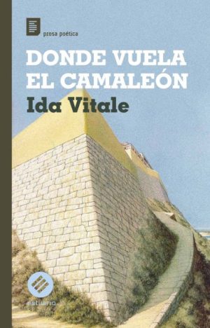 Donde vuela el camaleón- Ida Vitale