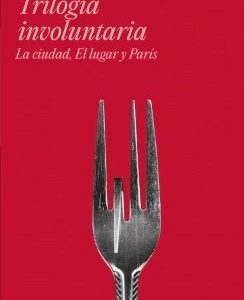 Trilogía Involuntaria