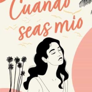 Cuando seas mío
