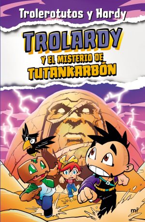 Trolardy y el misterio del Tutankarbón - Trolardy 2