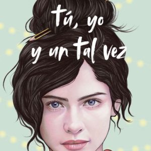 Tú, yo y un tal vez