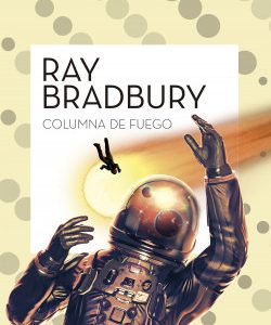 Columnas de fuego- Rey Bradbury