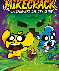 Mikecrack y la venganza del rey Slime