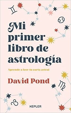 Mi primer libro de astrología: Aprende a leer tu carta astral