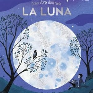 La Luna- Gran libro ilustrado-  Laura Cowan