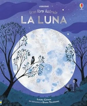 La Luna- Gran libro ilustrado- Laura Cowan