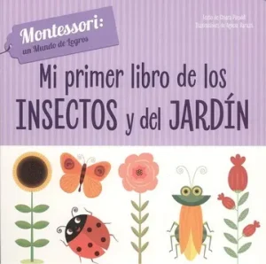 Mi primer libro de los Insectos y del Jardín- Montessori