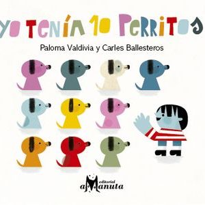 Yo tenía 10 perritos (cartoné)