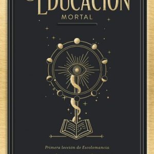 Una educación mortal - Una educación mortal I