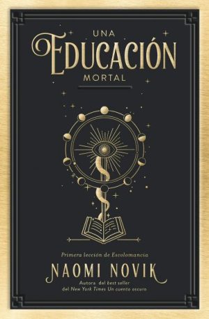 Una educación mortal - Una educación mortal I