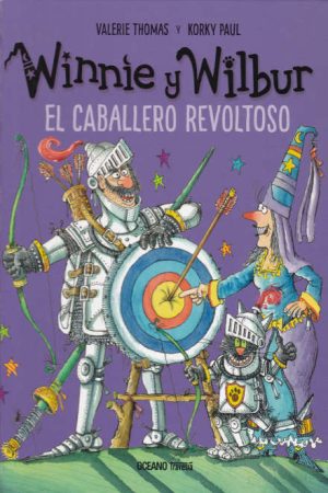 Winnie y Wilbur. El caballero revoltoso