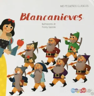 Blancanieves- Mis pequeños clásicos (cartoné)