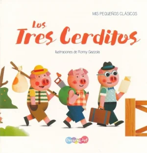 Los tres cerditos- Mis pequeños clásicos