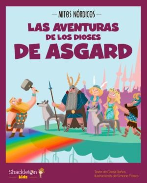 Las aventuras de los dioses de asgard- Gisela Baños