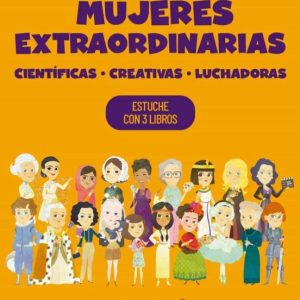Mujeres extraordinarias científicas, creativas, luchadoras- Estuche