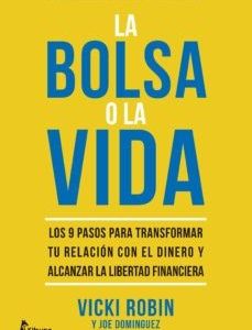 La bolsa o la vida- Vicki Robin