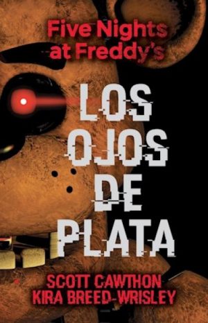 Five Nights at Freddy's - Los ojos de plata