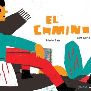 El camino- Mario Satz