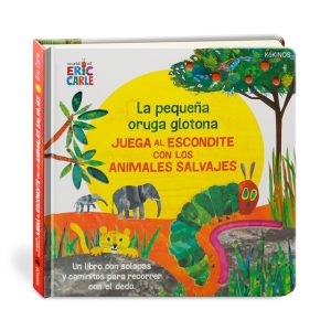 La pequeña oruga glotona - Juega al escondite con los animales salvajes