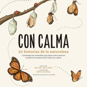 Con calma- Historias de la naturaleza- Rachel Williams