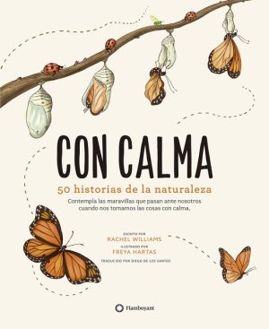 Con calma- Historias de la naturaleza- Rachel Williams
