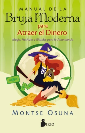 Manual de la Bruja Moderna para atraer el dinero- Osuna Montse