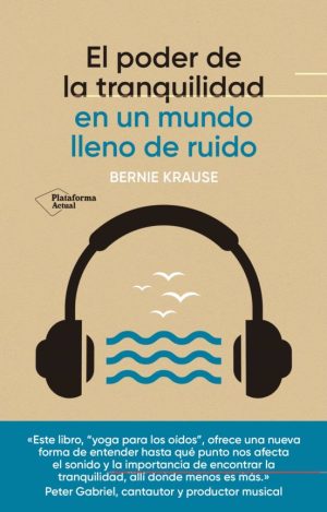 EL PODER DE LA TRANQUILIDAD: EN UN MUNDO LLENO DE RUIDO